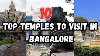 Top 10 Best Temples in Bangalore 2023  | Famous Temples To visit In Bangalore