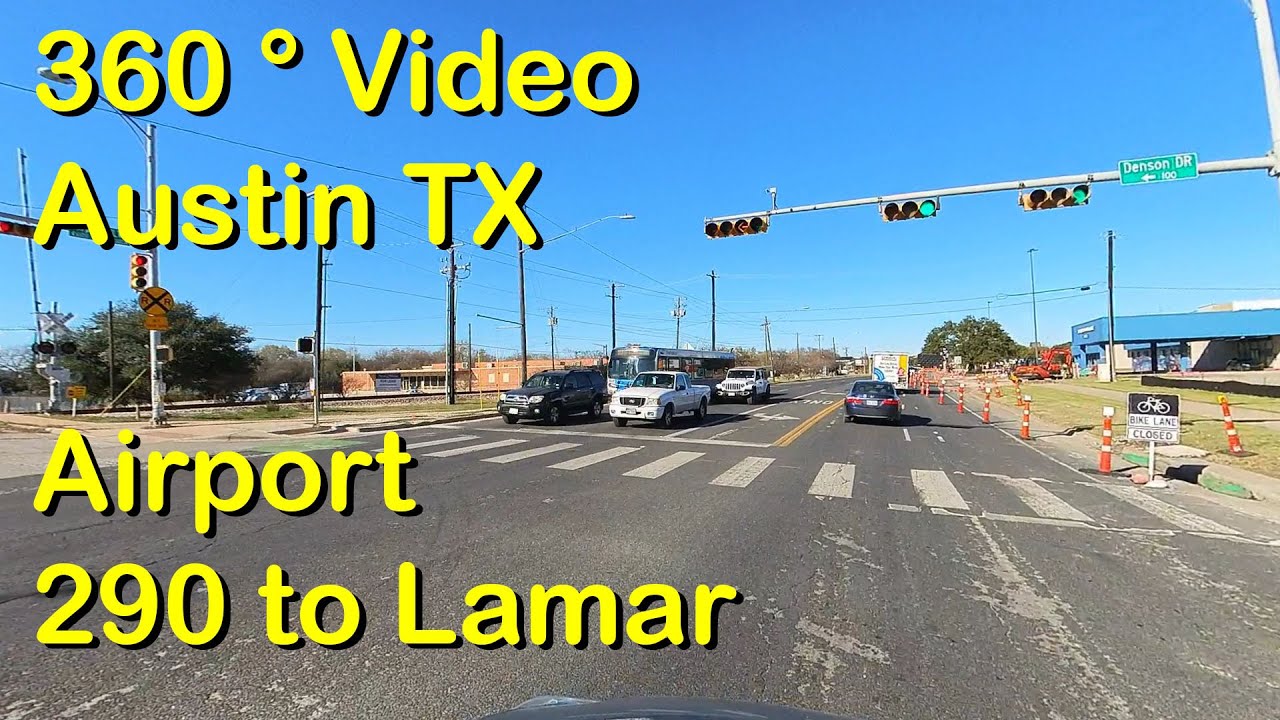 360 Video Airport Blvd 290 to Lamar. Austin Texaas 60fps