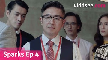 Sparks - Ep 4/10 (Viddsee Series)