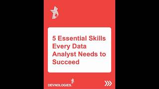 5 Essential Skills Every Data Analyst Needs To Succeed