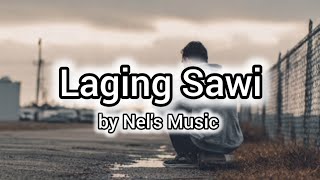 Download Lagu Laging Sawi by Nel's Music|LYRICS  MP3