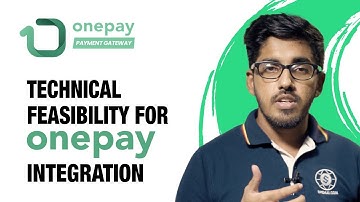 Technical feasibility for Onepay integration