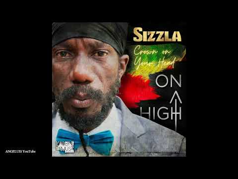 Sizzla - Crown on Your Head [Kalonji Music Production] Release 2021