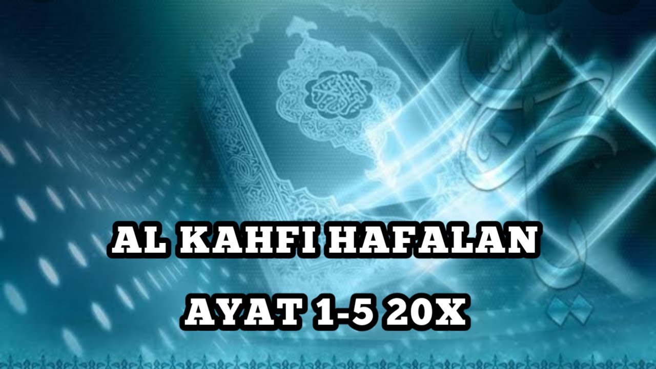 AL KAHFI HAFALAN AYAT 1-5 20X |CEPAT HAFAL