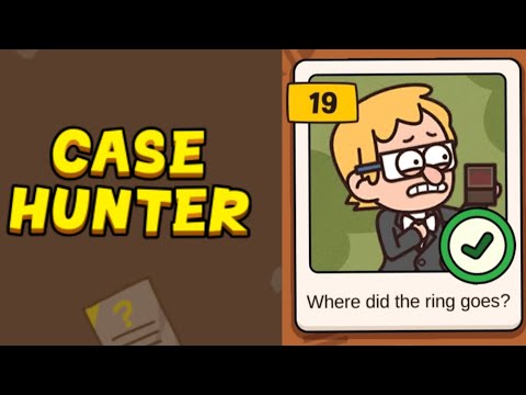 Case Hunter - Can you solve it? - Level 19 (Where did the ring goes?)