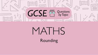 Rounding (Higher) - Q1 | Maths GCSE | PMT Education