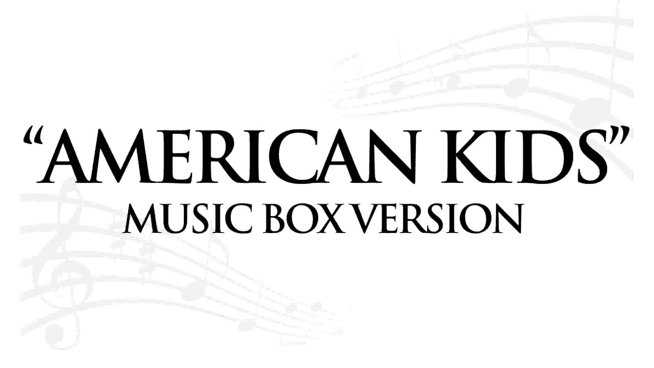 "AMERICAN KIDS" BY KENNY CHESNEY - MUSIC BOX TRIBUTE