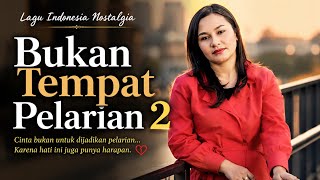 AKU BUKAN TEMPAT PELARIAN 2 - Ellen Mamo | Lagu Pop Nostalgia Indonesia Terbaru 2026