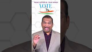 India's Future In Your Hand. Go Vote! - Dr. Paul Dhinakaran