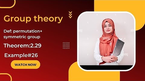 mathematical method SM Yusuf theorem#2.29/example#26/permutation+symmetric group in Urdu/Hindi