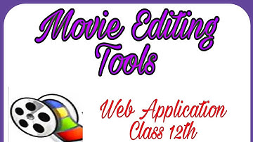 Movie Editing Tools (Part 1)
