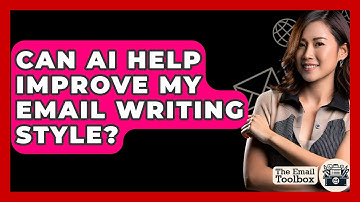 Can AI Help Improve My Email Writing Style? - TheEmailToolbox.com