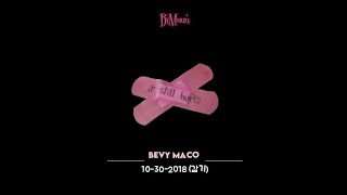 bevy maco; 10-30-2018(감기) [tradução • letra]