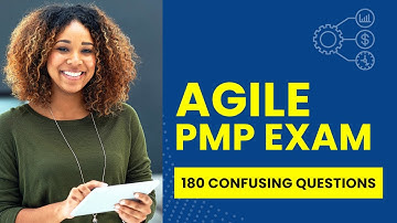 180 AGILE PMP Exam Questions and Answers with Explanations
