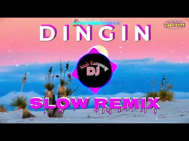 DINGIN || Slow Remix || Hamdan ATT • Decky Ryan || Dj Anak Kampoeng || N88 Cover class=