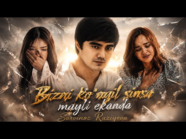 Sarvinoz Ruziyeva - Bizni ko'ngil sinsa mayli ekanda New Clip Audio