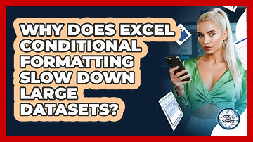 Why Does Excel Conditional Formatting Slow Down Large Datasets? - Docs and Sheets Pro