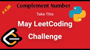Leetcode May Challenge||#4/31||Complement Number||Python