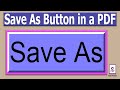 How to create Save As Button in a PDF form using Foxit PhantomPDF
