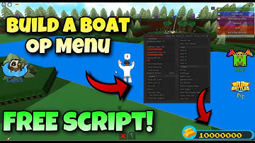 Roblox Build a Boat OP Menu | FREE Script | Many Features
