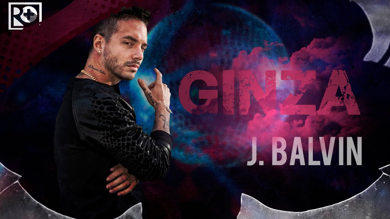 j balvin songs ginza j balvin original song con letra prod by j balvin songs ginza j balvin original song con letra prod by