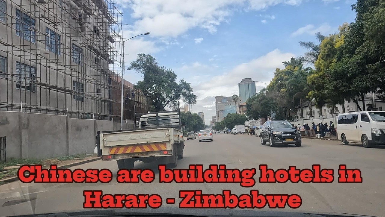 Chinese are building hotels in Harare Zimbabwe 