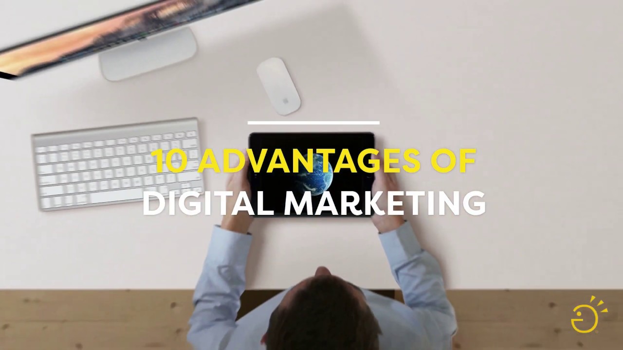 10 Advantages Of Digital Marketing
