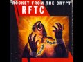 Rocket From The Crypt - You Gotta Move