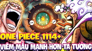 ONE PIECE 1114+ | VIÊM MẪU MẠNH HƠN CẢ VŨ KHÍ CỔ ĐẠI?