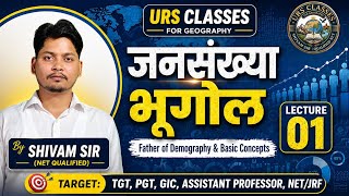 Population Geography Lecture 01 | Jansankhya Bhugol | TGT, PGT, NET JRF, GIC Lecturer | Shivam Sir