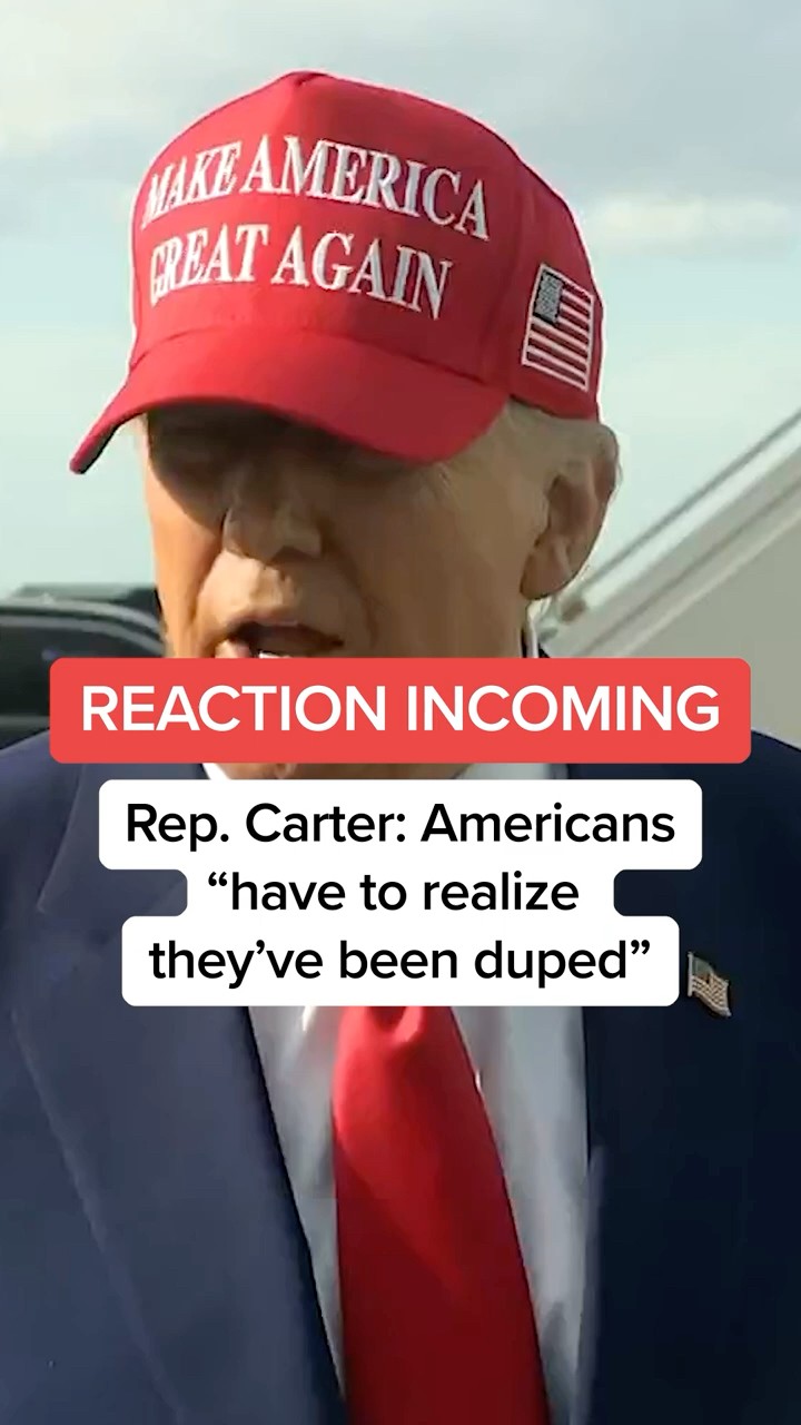 Rep. Carter: Americans 'have to realize they've been duped'