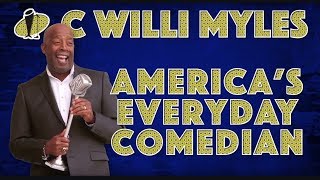 Famous C. Willi Myles | America's Everyday Comedian | glberg.com Net Worth