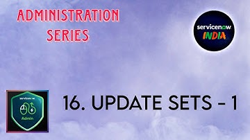 16. ServiceNow Update Sets Part 1 | What They Are & How to Create Them (Beginner Guide)