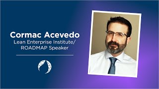 ROADMAP 2025 Preview: Practical Problem Solving with Cormac Acevedo | Conversations with ICA