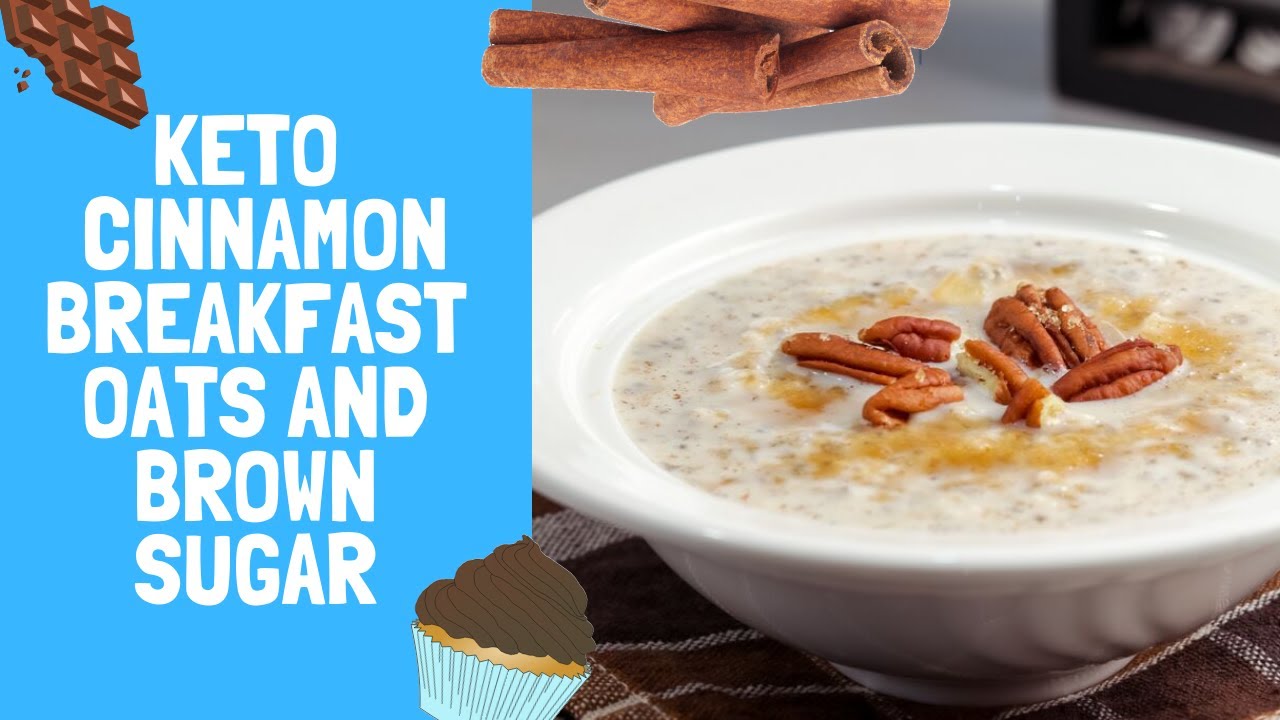 Keto  cinnamon breakfast oats and brown sugar easy recipe keto diet low carb
