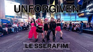 [KPOP IN PUBLIC NYC] LE SSERAFIM (르세라핌) ‘UNFORGIVEN (feat. Nile Rodgers)’ | DANCE COVER BY SPADES