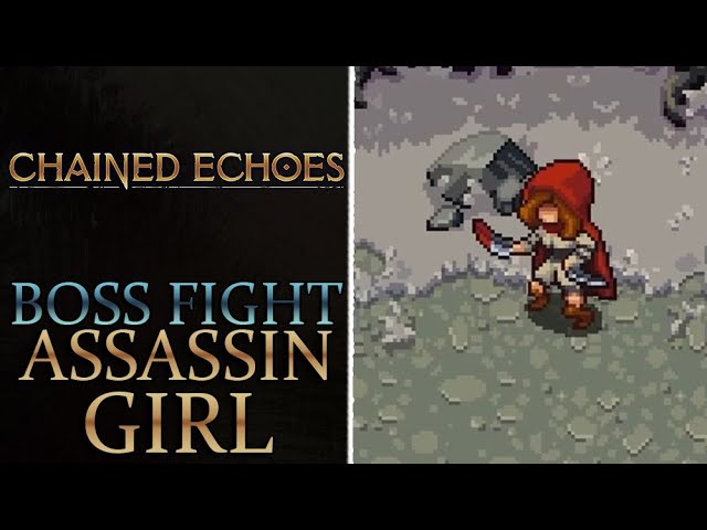 Chained Echoes: How To Beat Assassin Girl