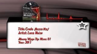 Luca Noise  - Credo (Insisto Mix)
