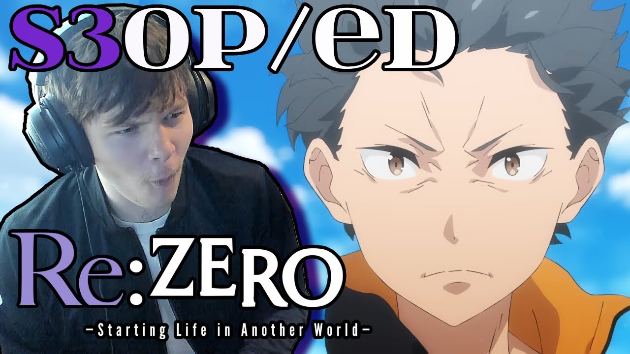 Myth Roid Re Zero Re:ZERO Season 3 Opening & Ending Reaction!! (OP/ED 5 Reaction ...