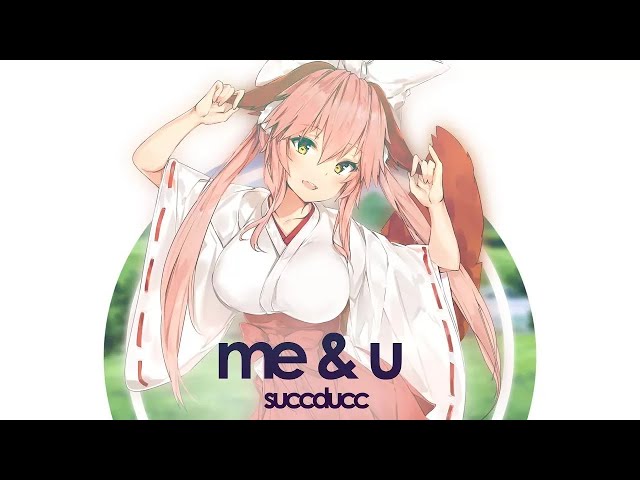 succducc - me & u (Original Video)