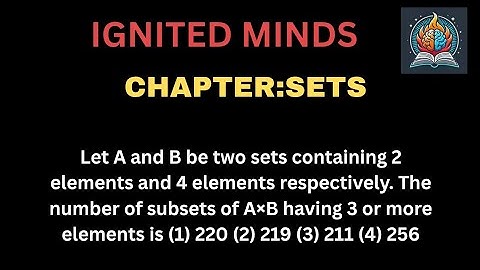 Let A and B be two sets containing 2 elements and 4 elements respectively. #class11th #maths 