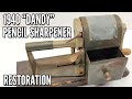 82-year-old &quot;Dandy&quot; Automatic Pencil Sharpener Restoration
