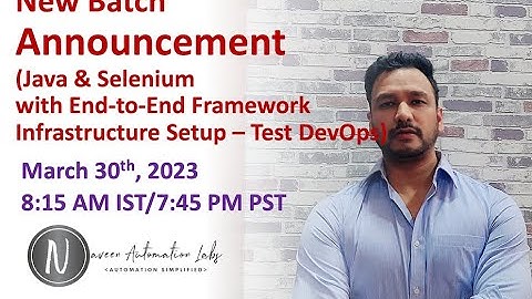 Selenium & Java Training Boot Camp – Regular Batch (30th March 2023 – 8:15 AM IST/ 7:45 PM PST)