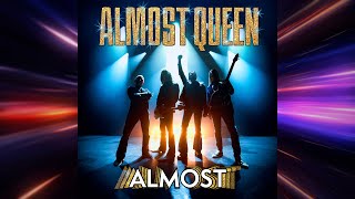 Almost Queen - \