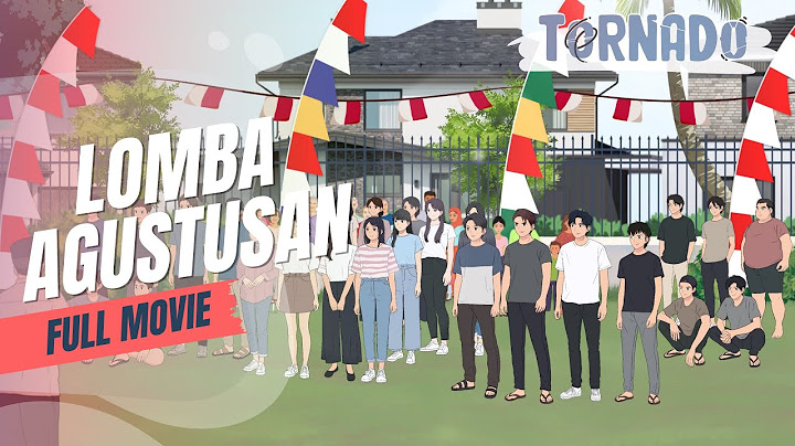 (FULL EPISODE) LOMBA AGUSTUSAN - ANIMASI SEKOLAH