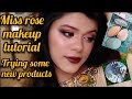 MISS ROSE MAKEUP TUTORIAL ||NEW PRODUCTS