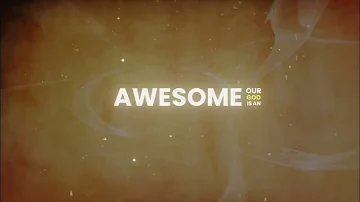 Awesome God - Holydrill, Telman, The Excentric (Lyric video)