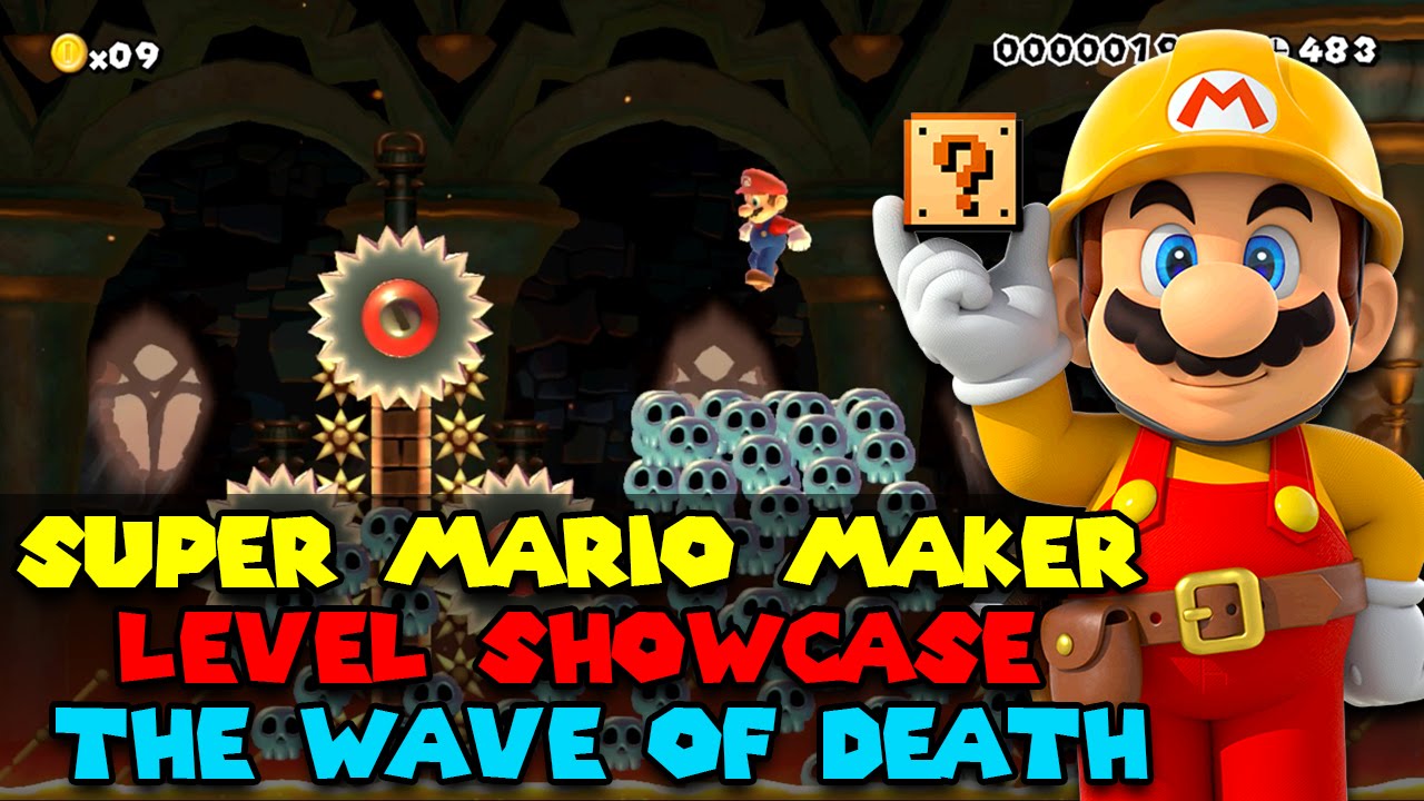 Super Mario Maker - Level Showcase - The Wave of Death - YouTube
