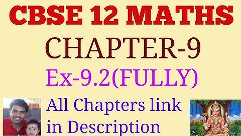 class 12 maths differential equation ex 9.2 fully | cbse 12 maths chapter 9(ex 9.2 in one shot) |