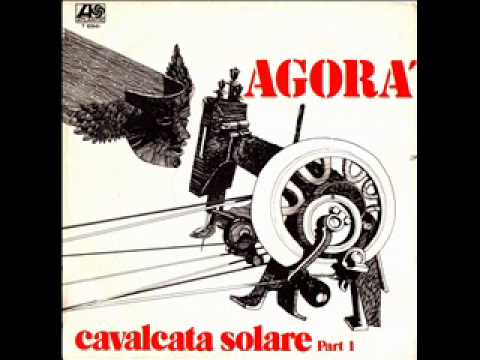 Agorà — Rare Italian Prog - Agorà - Cavalcata Solare pt.1 e 2 (1977)